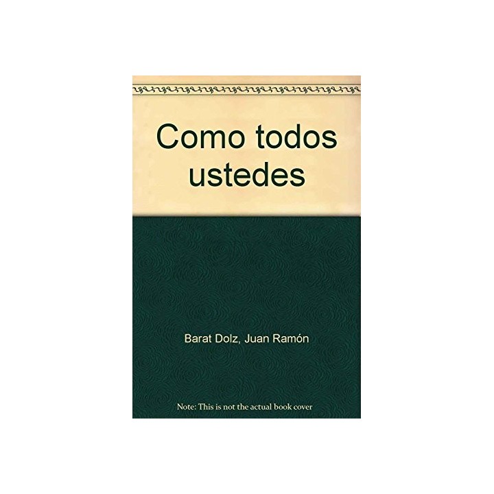 Como Todos Ustedes (Dedicatoria, carta autografa y firma autógrafa del autor)
